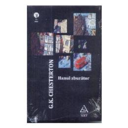 Hanul zburator - g.k. chesterton, editura grupul editorial art