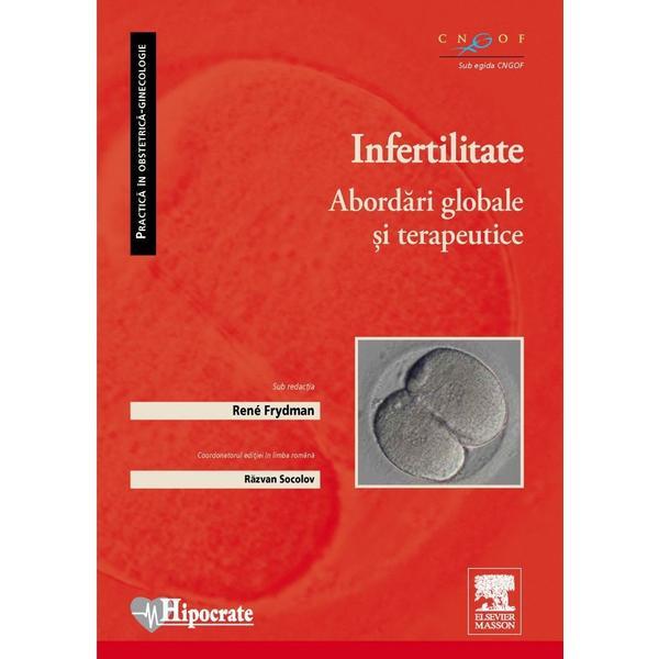Infertilitatea. abordari globale si terapeutice - rene frydman, editura hipocrate