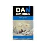 Hms terror vol.1+2 - Dan Simmons, editura Nemira