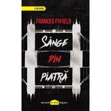Sange din piatra - Frances Fyfield, editura Paladin