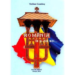 Romania in si din noi... - Stelian Gombos, editura Magic Print