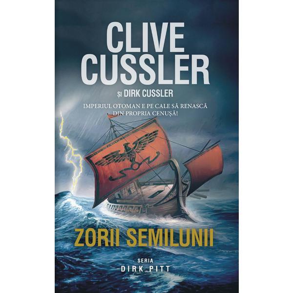 Zorii semilunii - Clive Cussler, Dirk Cussler, editura Rao