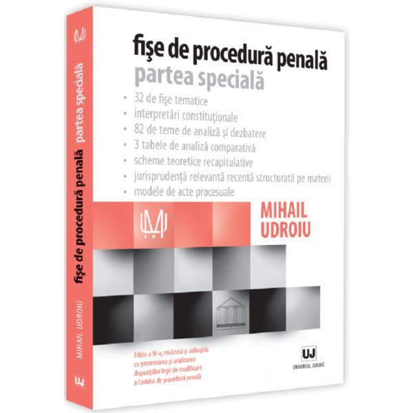 Fise de procedura penala. partea speciala ed.4 - mihail udroiu, editura universul juridic