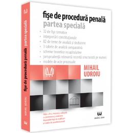 Fise de procedura penala. Partea speciala Ed.4 - Mihail Udroiu, editura Universul Juridic