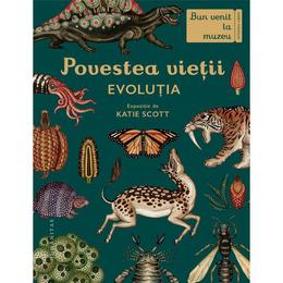 Povestea vietii: Evolutia - Katie Scott, editura Humanitas