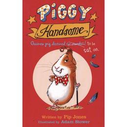 Piggy Handsome, editura Faber Children&#039;s Books