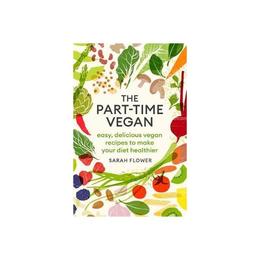 Part-time Vegan, editura Piatkus Books
