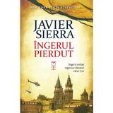 Ingerul Pierdut - Javier Sierra, editura Rao