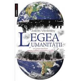 Legea umanitatii - jakob vedelsby, editura rao