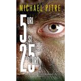 5-uri si 25-uri - Michael Pitre, editura Rao