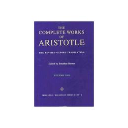 Complete Works of Aristotle, editura Princeton University Press