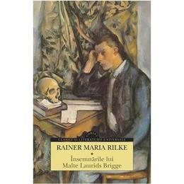 Insemnarile lui malte laurids brigge - rainer maria rilke, editura corint