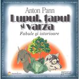 Lupul, tapul si varza - Anton Pann, editura Gramar