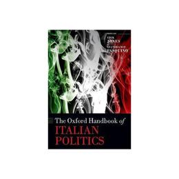 Oxford Handbook of Italian Politics - Erik Jones, editura William Morrow & Co