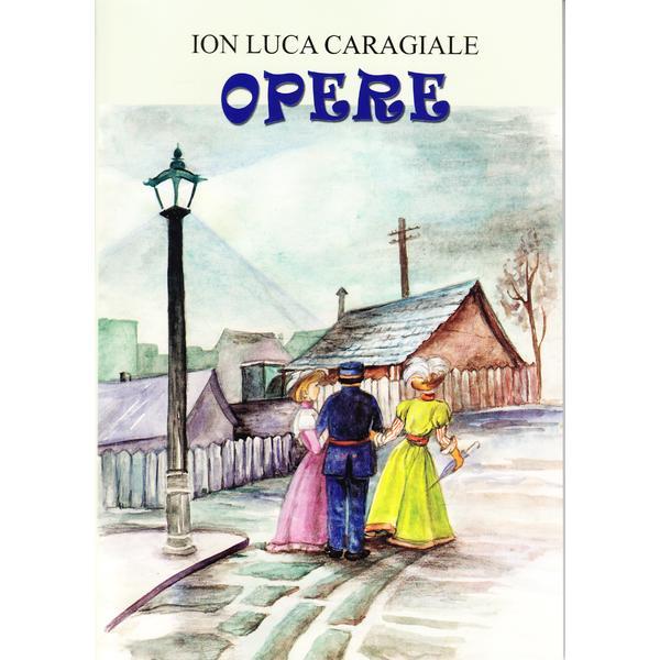 Opere vol 2 - ion luca caragiale, editura magic print