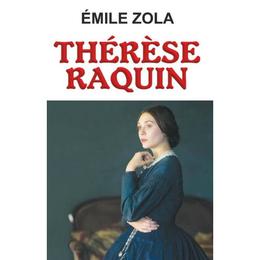 Therese raquin - emile zola, editura orizonturi