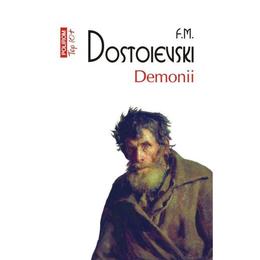 Demonii - f. m. dostoievski, editura polirom