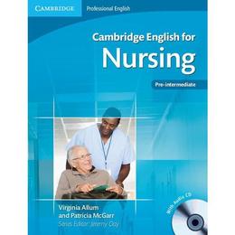 Cambridge English for Nursing Pre-intermediate Student's Boo, editura Cambridge Univ Elt