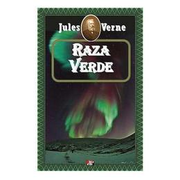 Raza verde - jules verne, editura aldo press