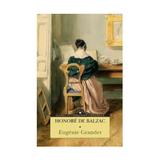 Eugenie Grandet - Honore De Balzac, editura Corint