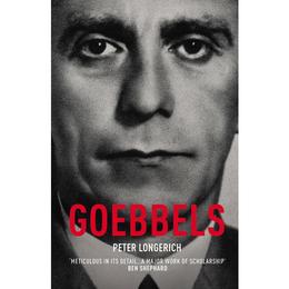 Goebbels - Peter Longerich, editura William Morrow & Co