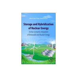 Storage and Hybridization of Nuclear Energy - Bindra, editura William Morrow & Co