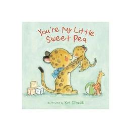 You're My Little Sweet Pea, editura Harper Collins Childrens Books