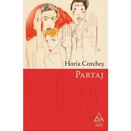Partaj - Horia Corches, editura Grupul Editorial Art