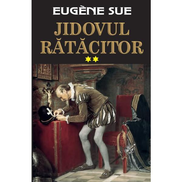 Jidovul ratacitor vol.2 - eugene sue, editura orizonturi
