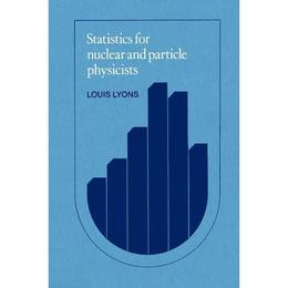 Statistics for Nuclear and Particle Physicists - Louis Lyons, editura Anova Pavilion