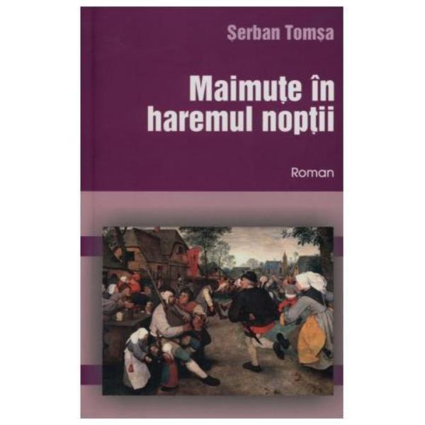 Maimute in haremul noptii - serban tomsa, editura andreas