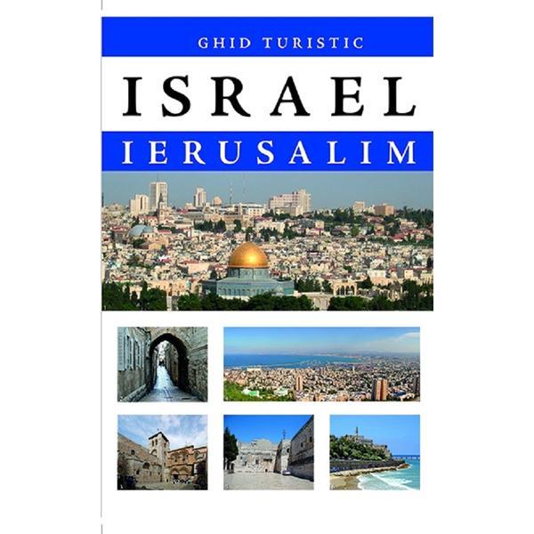 Israel. Ierusalim. Ghid turistic, editura Prestige