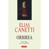 Orbirea - Elias Canetti, editura Polirom