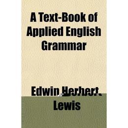 Text-Book of Applied English Grammar, editura Bertrams Print On Demand