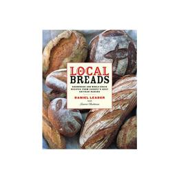 Local Breads, editura W W Norton & Co