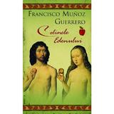 Colinele edenului - Francisco Munoz Guerrero, editura Rao