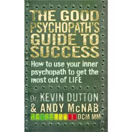 Good Psychopath's Guide to Success - Andy McNab, editura Oxford University Press Academ