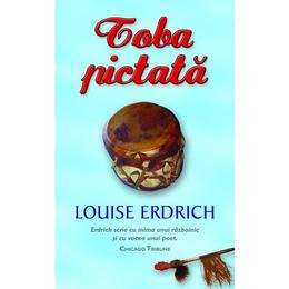 Toba pictata - louise erdrich, editura rao