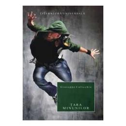 Tara minunilor - giuseppe culicchia, editura all