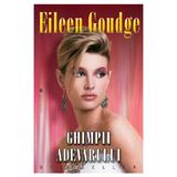 Ghimpii adevarului - Eileen Goudge, editura Miron