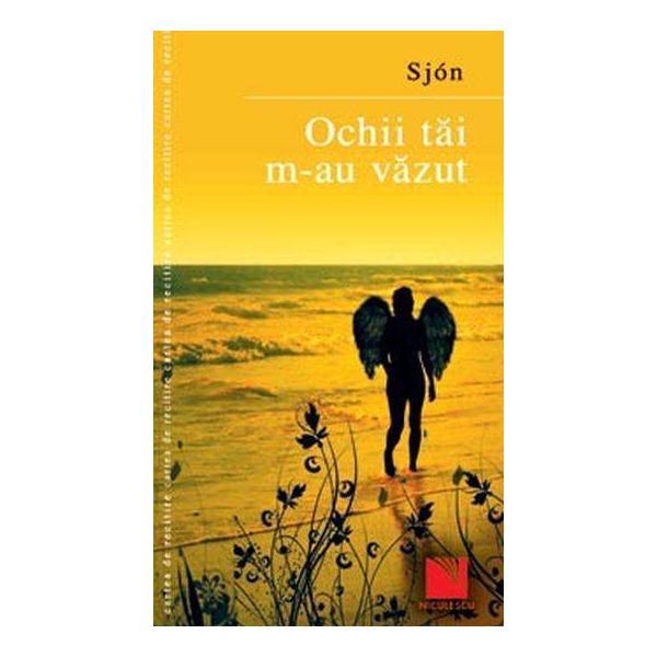Ochii tai m-au vazut - sjon, editura niculescu