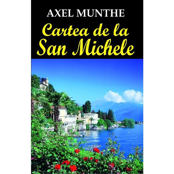 Cartea de la san michele - axel munthe, editura orizonturi