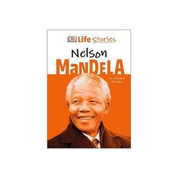 DK Life Stories Nelson Mandela - Stephen Krensky, editura Dorling Kindersley Children's