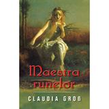 Maestra runelor - Claudia Gros, editura Rao