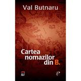 Cartea nomazilor din B. - Bal Butnaru, editura Rao