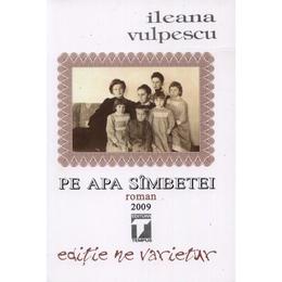 Pe apa simbetei - ileana vulpescu, editura tempus