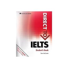 Direct to IELTS Student's Book - key & Webcode Pack, editura Macmillan Education
