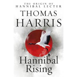 Hannibal Rising - Thomas Harris, editura William Morrow & Co