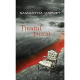 Tinutul pustiit - Samantha Harvey, editura Litera