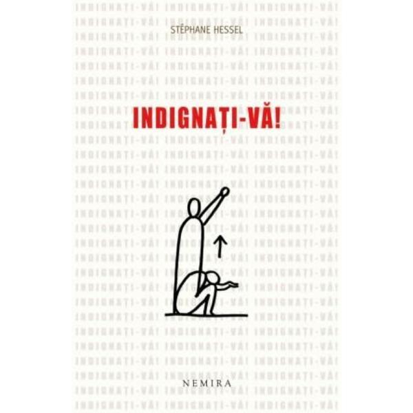 Indignati-va! - stephane hessel, editura nemira